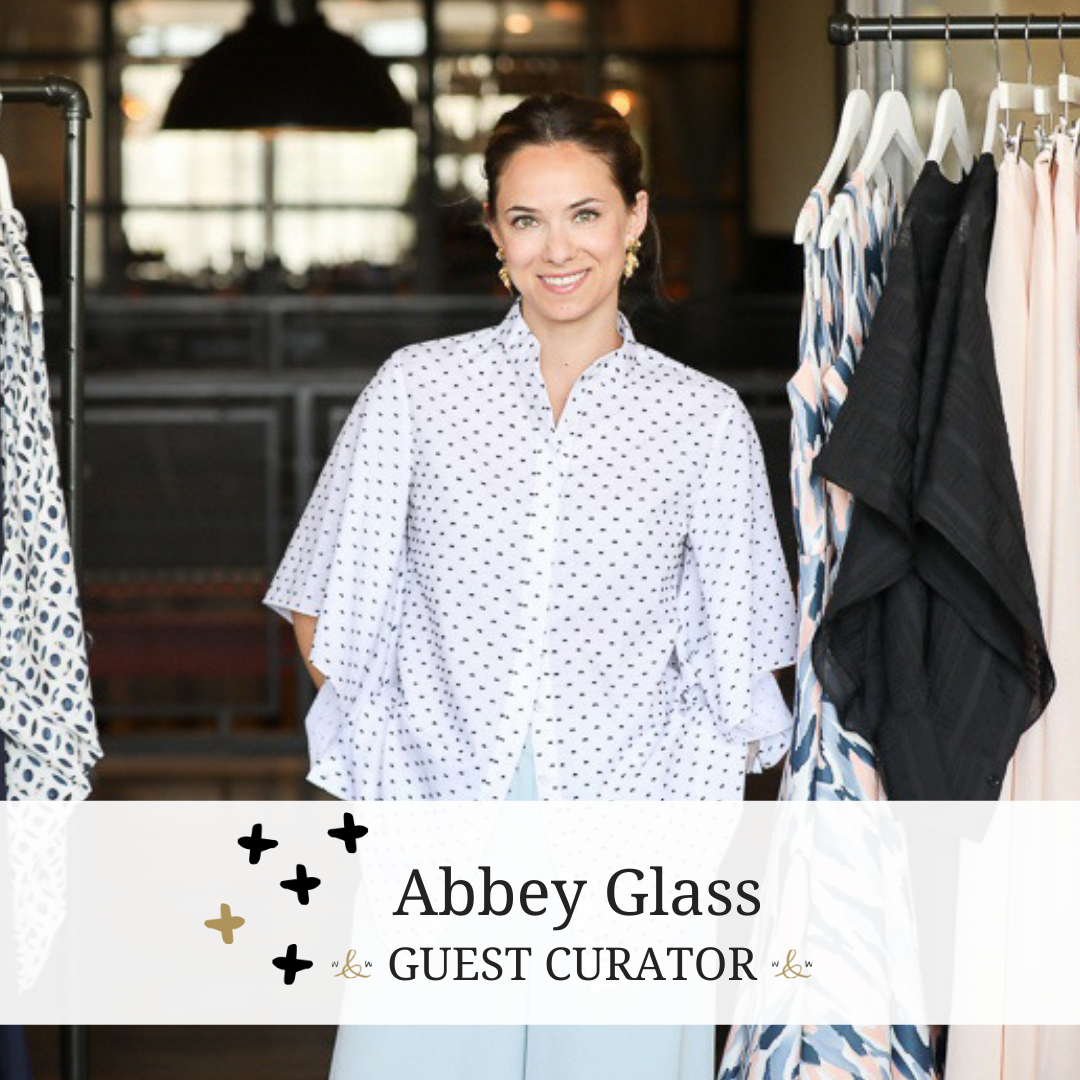 Introducing Guest Curator, Abbey Glass!