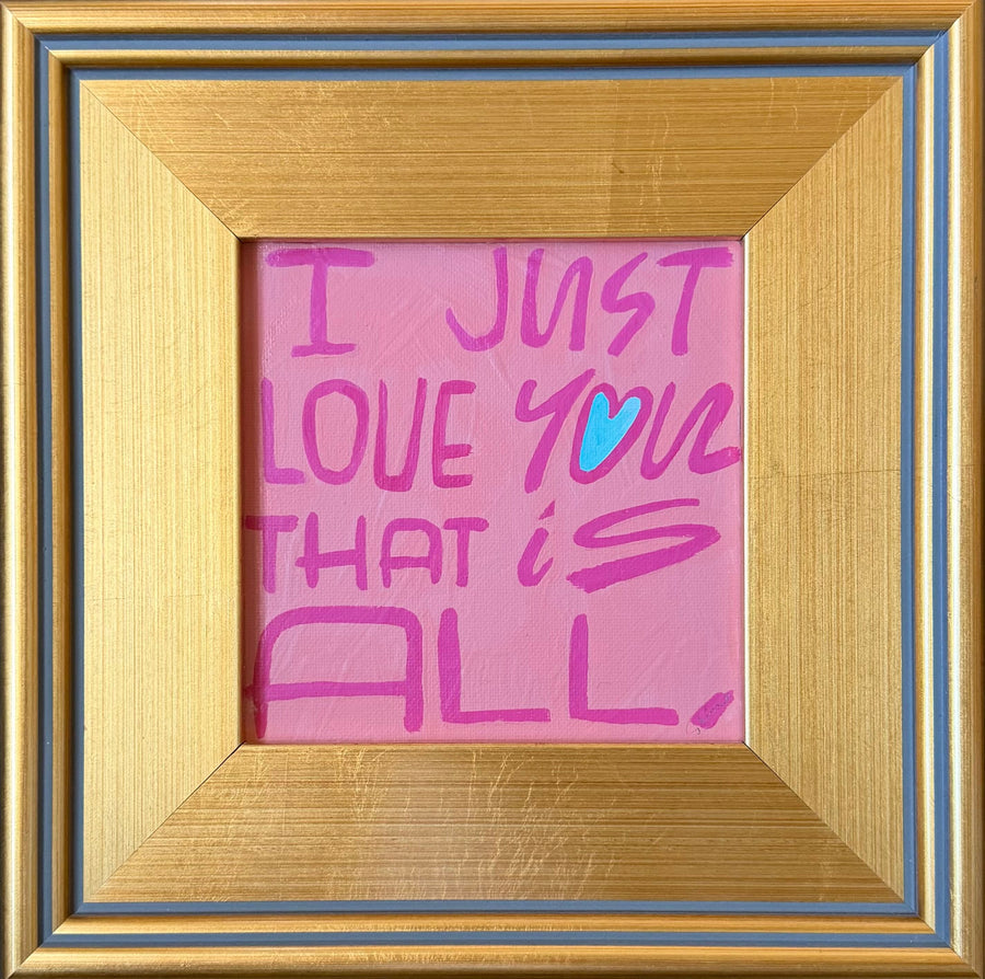 I Just Love You That is All III