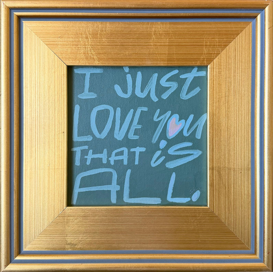 I Just Love You That is All II