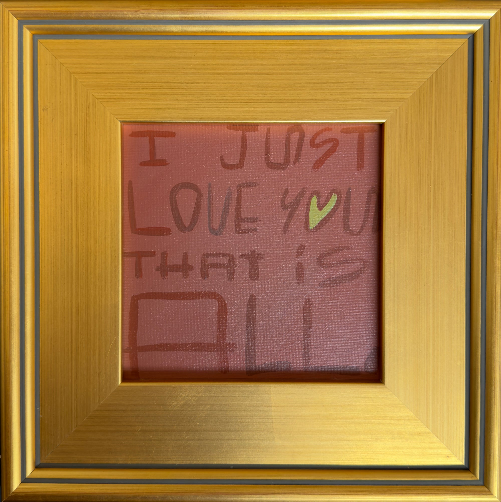 I Just Love You I