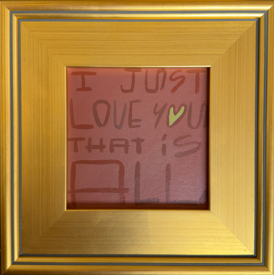 I Just Love You I