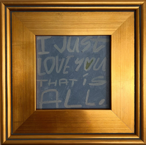 I Just Love You That is All - Blue