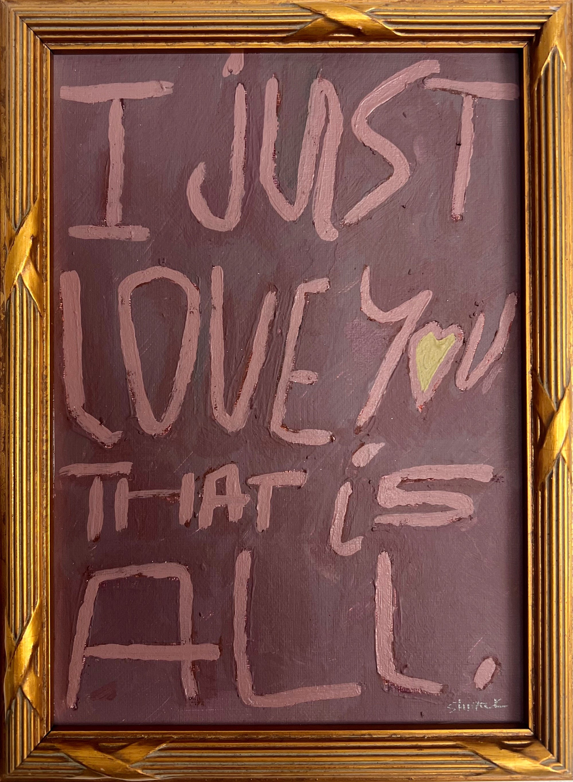 I Just Love You That is All - Maroon