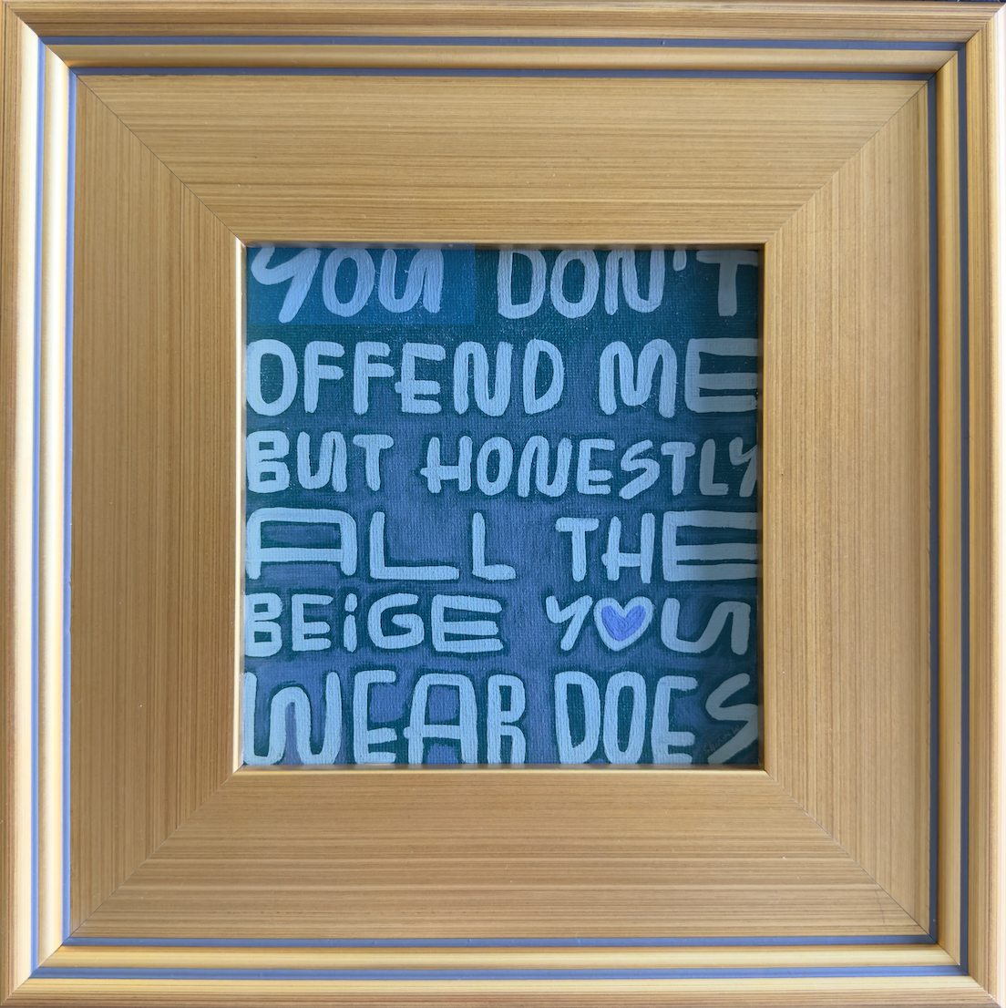 You Don't Offend Me But...III