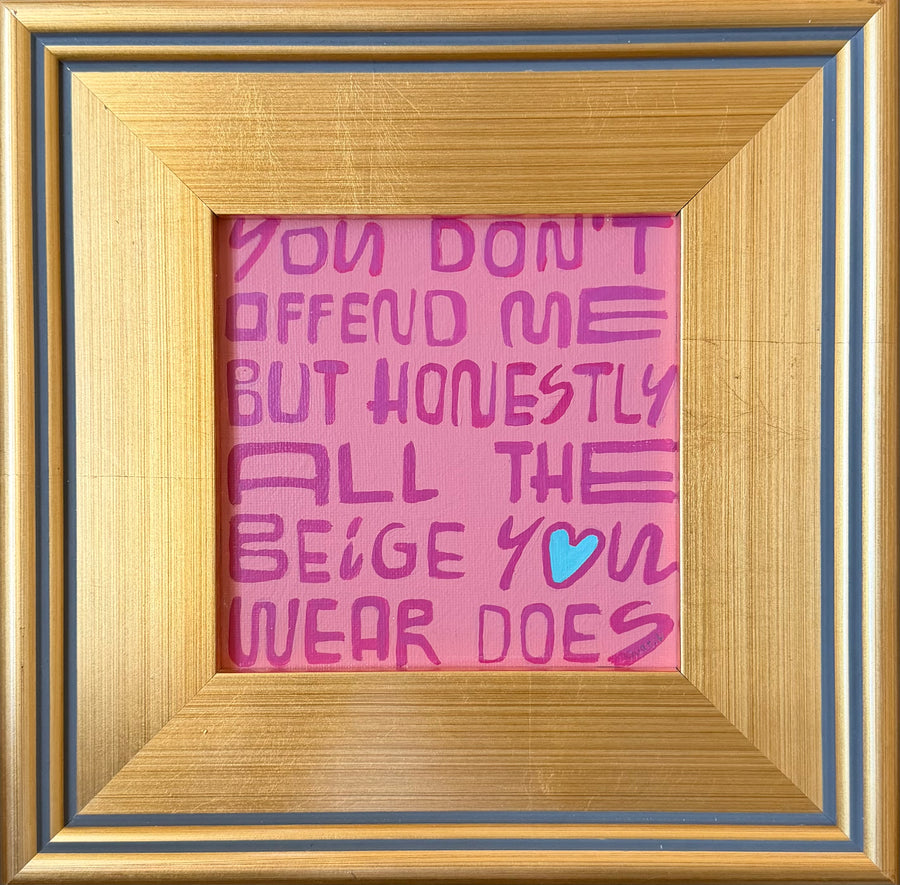 You Don't Offend Me...III